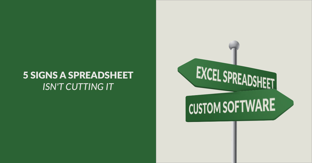 5 Signs Your Spreadsheet Isn't Cutting It