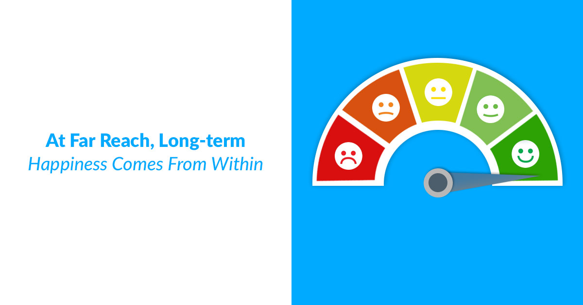 At Far Reach, Long-term Happiness Comes From Within At Far Reach, Long-term Happiness Comes From Within