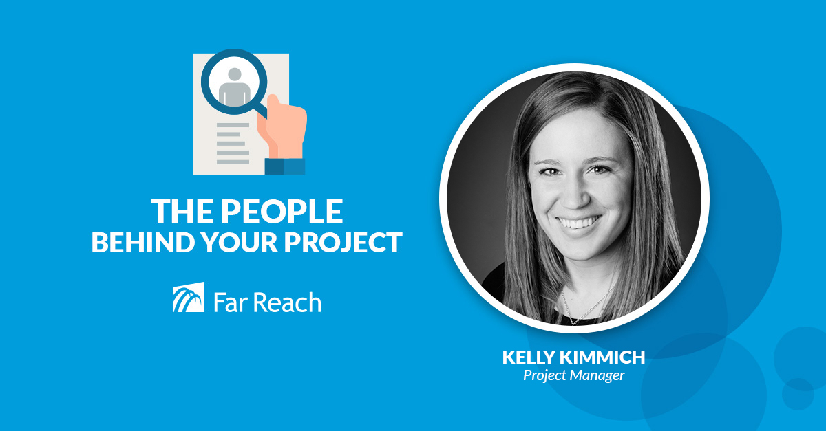 Kelly Kimmich Project Manager Far Reach