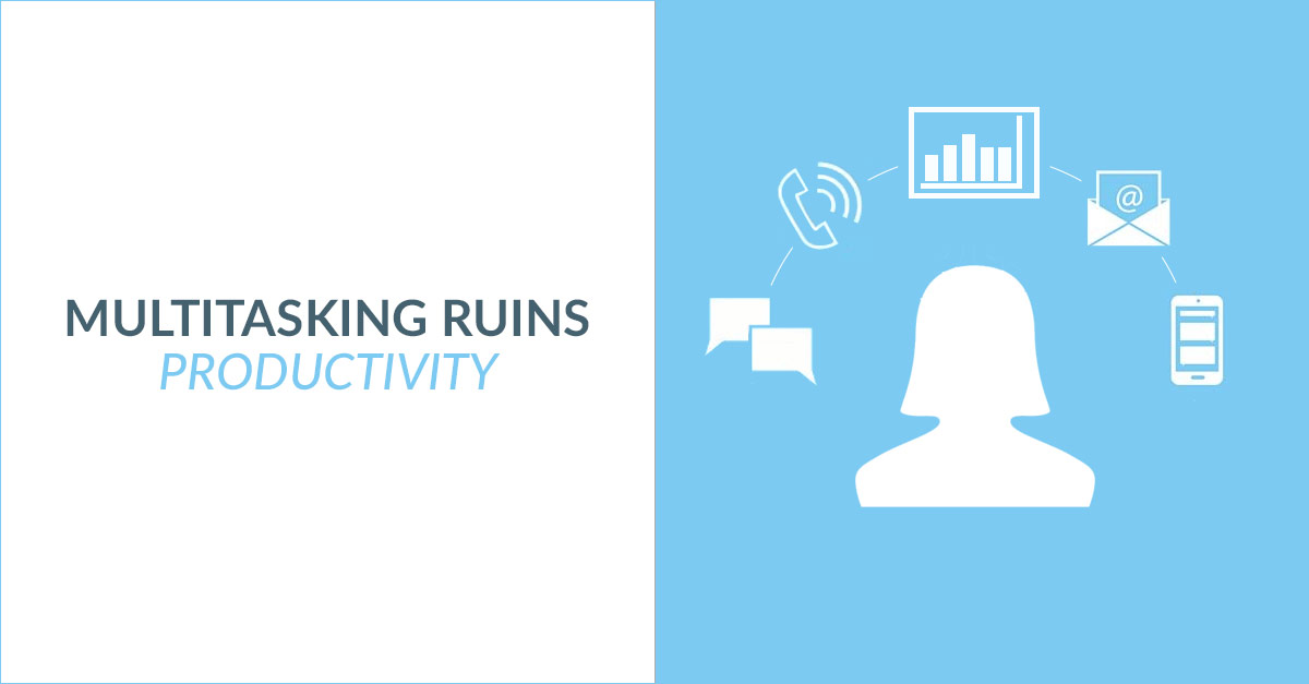 Multitasking Ruins Productivity Header Multitasking Ruins Productivity Header