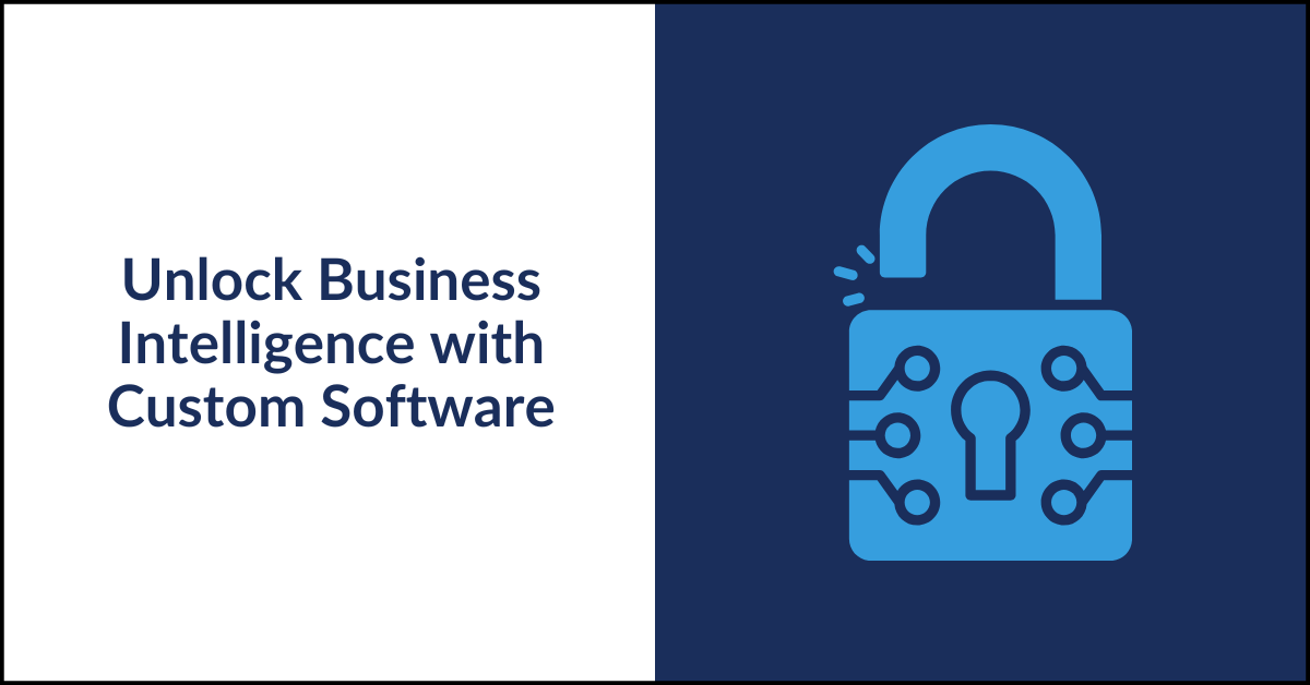 Far Reach Blog Custom Software Unlocking BI