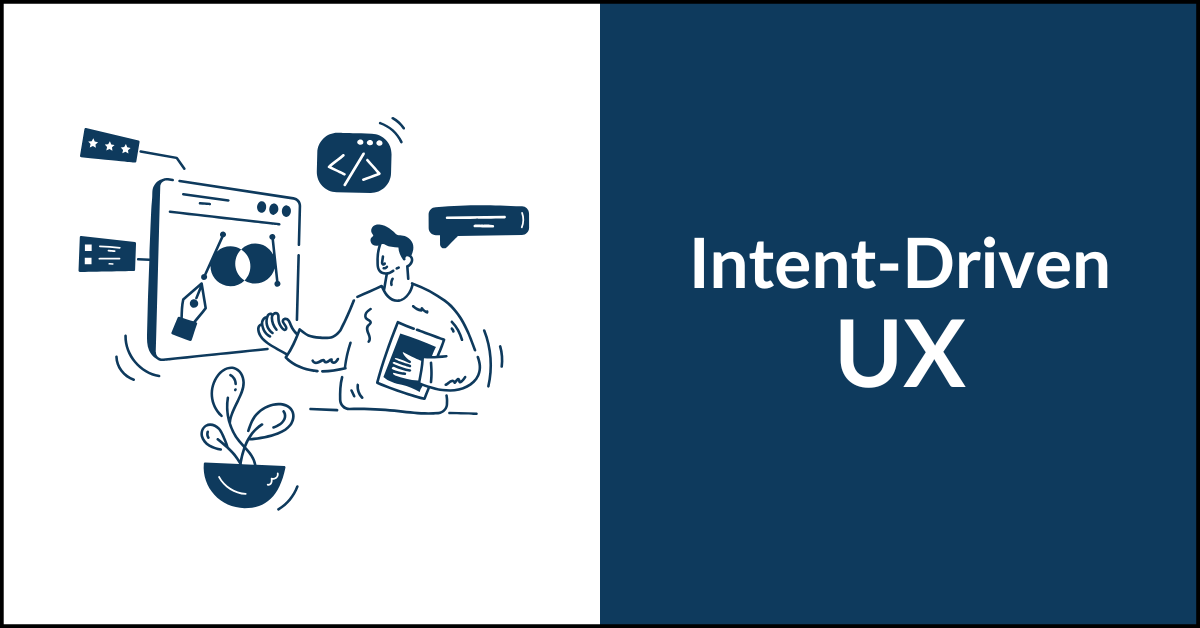 Far Reach Blog Intent Driven UX